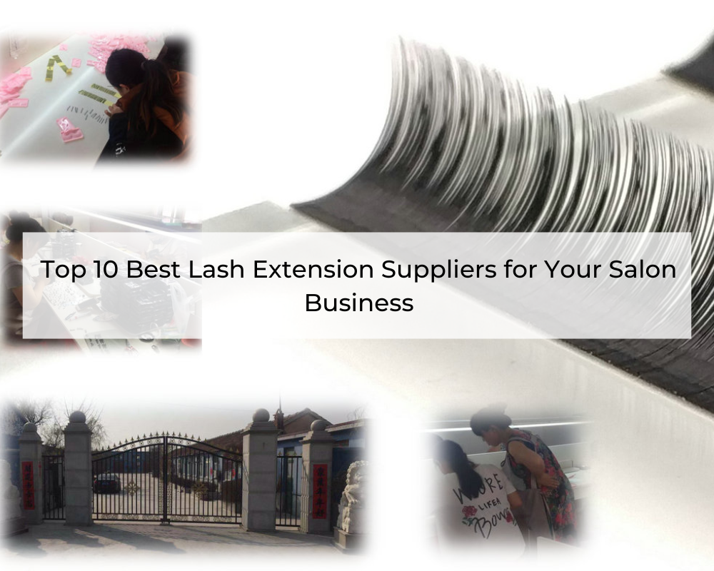 top-10-best-lash-extension-suppliers-for-your-salon-business-1